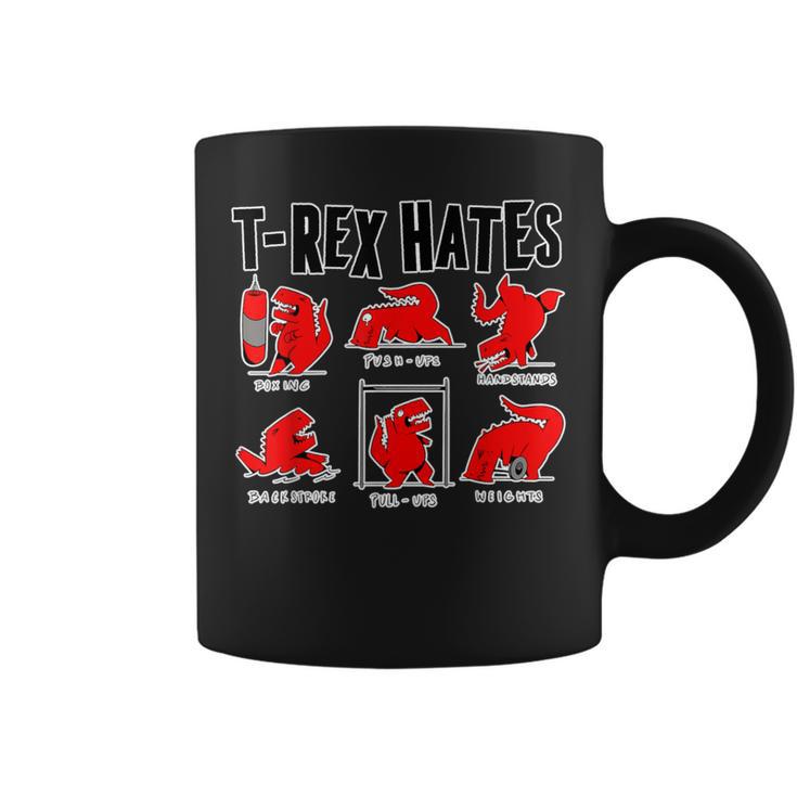 T-Rex Hates Boxing Push Ups Pull Ups Back Stroke Weights Coffee Mug