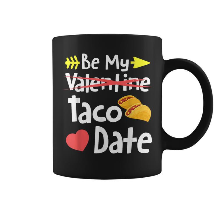 Be My Taco Date Valentine's Day Pun Mexican Food Joke Coffee Mug