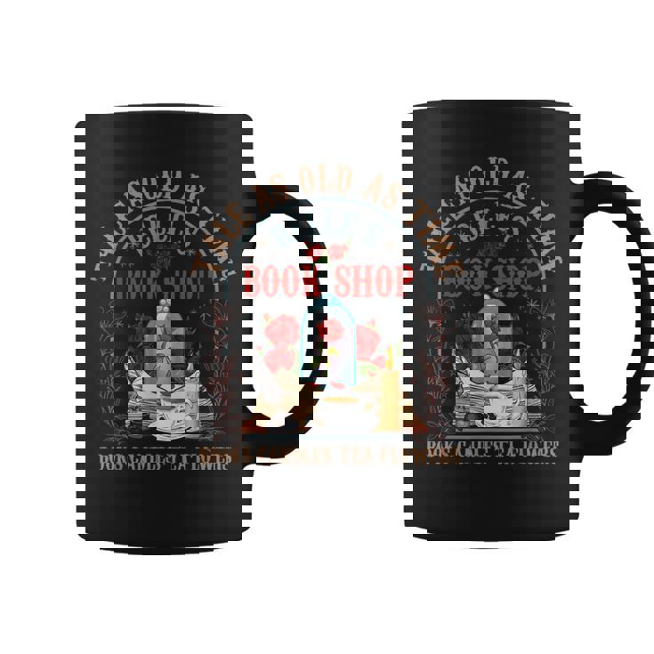 Tale As Old As Time Belle's Book Shop Book Coffee Book Lover Coffee Mug