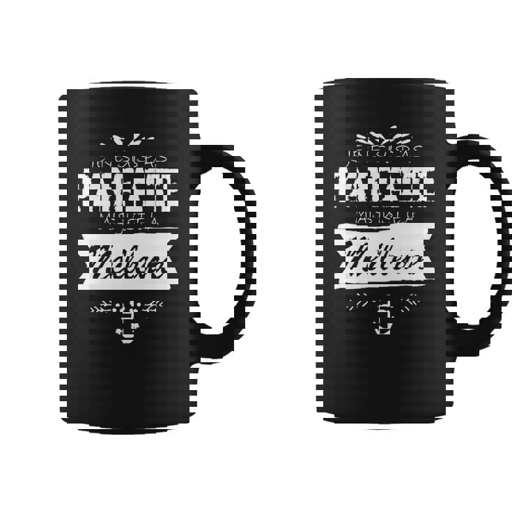 Tasse Femme Je Ne Suis Pas Parfaite Mais La Meilleure