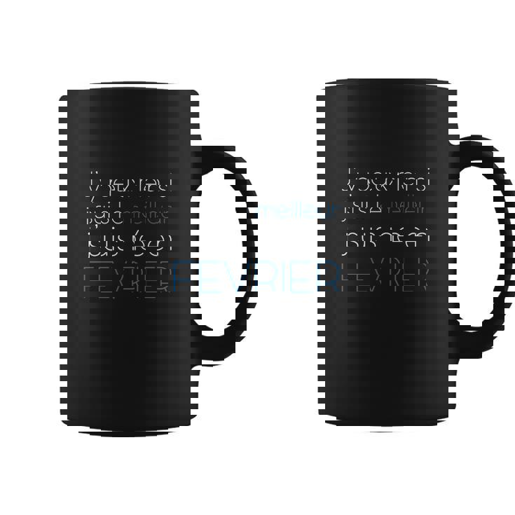 Tasse Février Je Suis le Meilleur, Humour pour Anniversaire