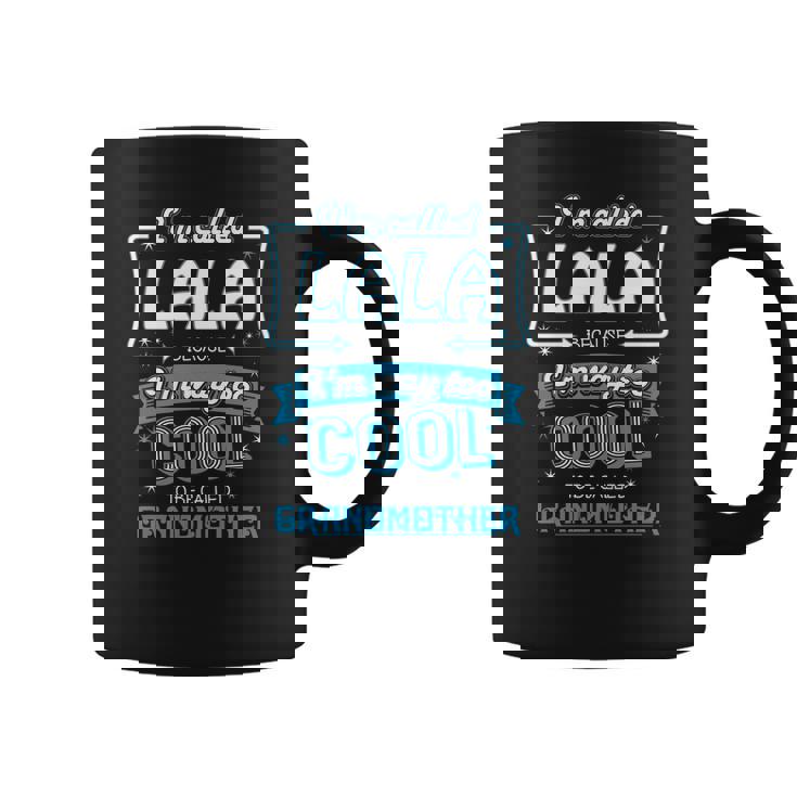 Tasse LALA pour Grand-mères Cool, Texte Amusant