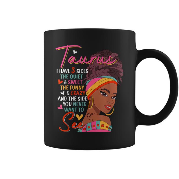 Taurus I Have 3 Sides Sarcastic Zodiac Sign Afro Women Coffee Mug