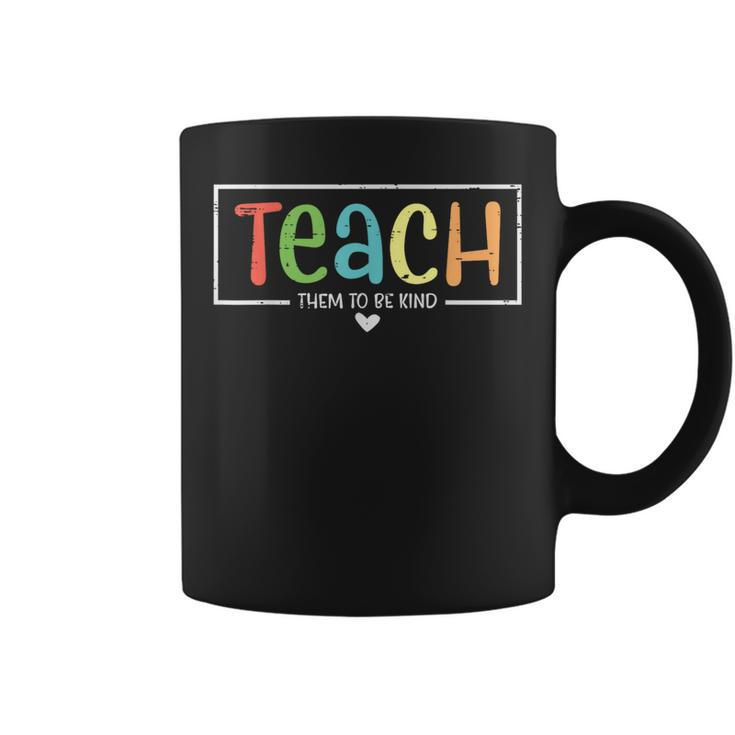 Teacher Teach Them To Be Kind Inspirational Sped Men Coffee Mug