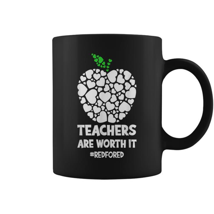 Teachers Are Worth It Red For Ed Coffee Mug