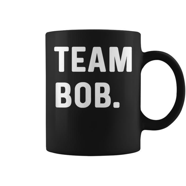 Team Bob Coffee Mug