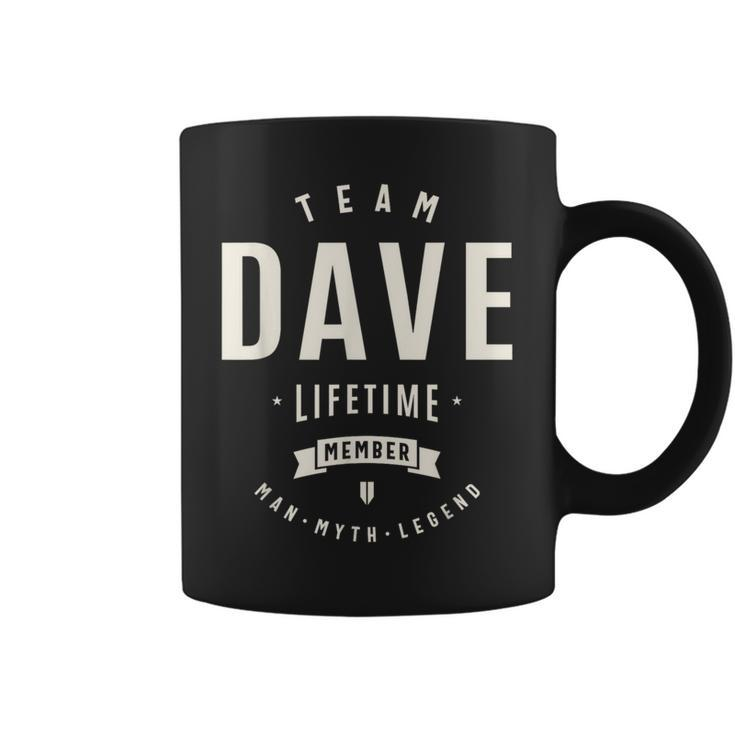 Team Dave Lifetime Member Name Dave Coffee Mug