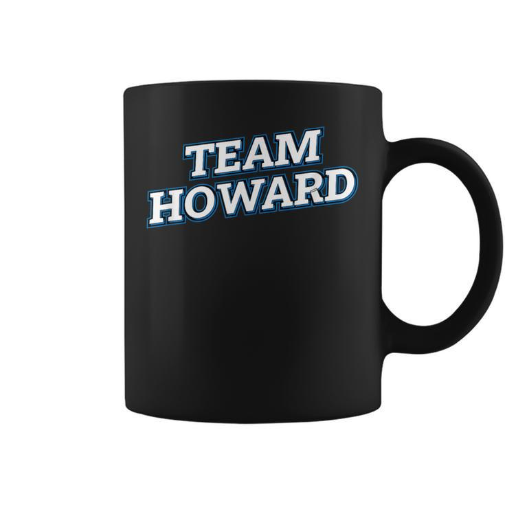 Team Howard Relatives Last Name Family Matching Coffee Mug