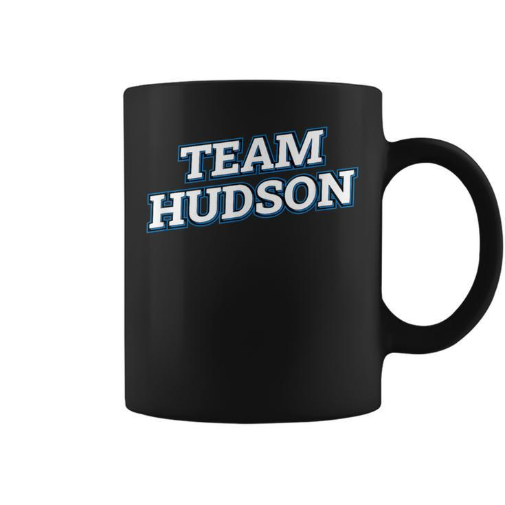 Team Hudson Relatives Last Name Family Matching Coffee Mug