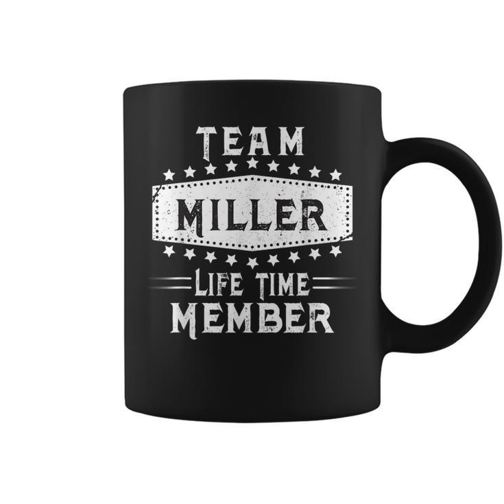 Team Miller Life Time Member Family Name Coffee Mug