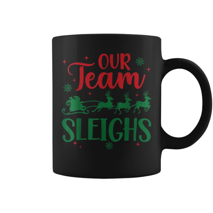 Our Team Sleighs Christmas Santa Reindeers Office Staff Coffee Mug