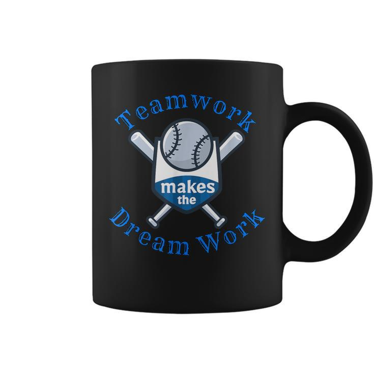 Teamwork Makes The Dream Work Baseball Coffee Mug