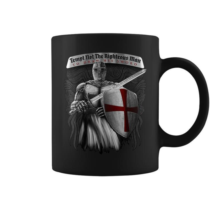 Tempt Not The Righteous Man To Draw His Sword Knight Templar Coffee Mug