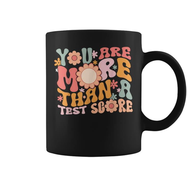 You Are More Than A Test Score Teacher Testing Day Groovy Coffee Mug