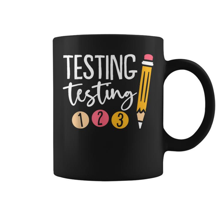 Testing Day Testing Testing 123 Cute Test Day Coffee Mug