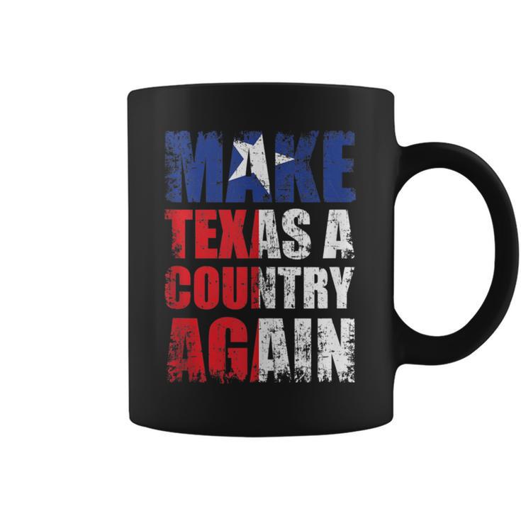 Make Texas A Country Again Secede Independent State Coffee Mug