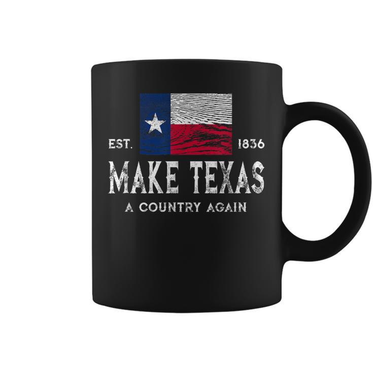 Make Texas A Country Again Secession Flag Secede Coffee Mug