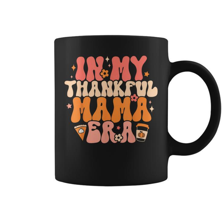 In My Thankful Mama Era Retro Groovy Mom Fall Thanksgiving Coffee Mug
