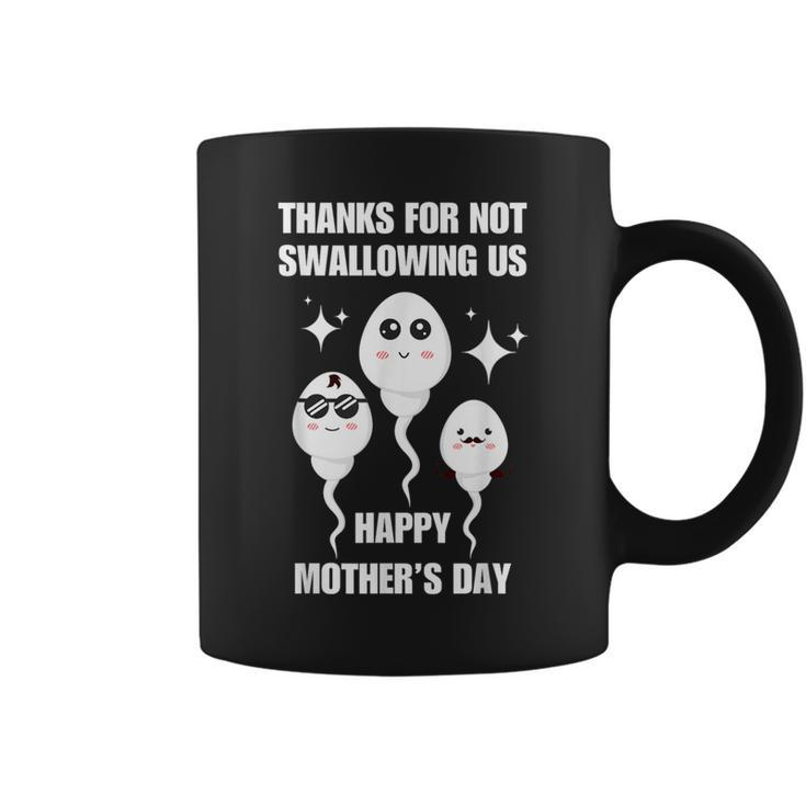 Thanks For Not Swallowing Us Happy Mother's Day Father's Day Coffee Mug