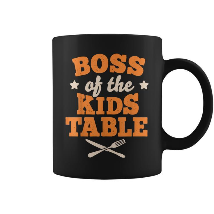 Thanksgiving Kid Or Adult Boss Of The Kids Table Coffee Mug