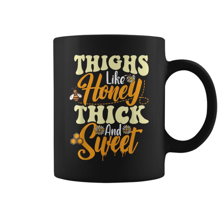Thighs Like Honey Thick And Sweet Thick Thighs Coffee Mug