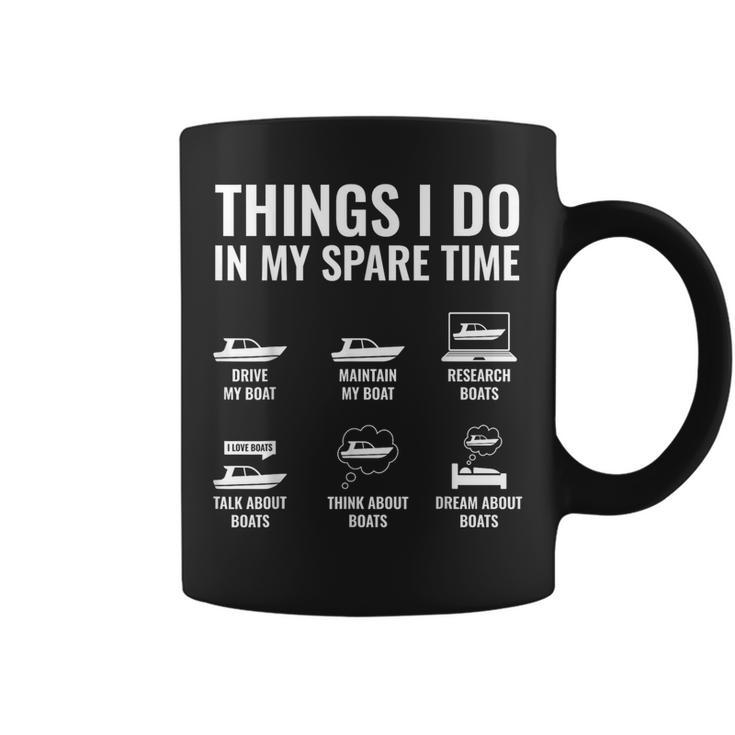 Things I Do In My Spare Time Boating Captain Boat Enthusiast Coffee Mug