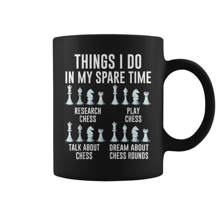 Things I Do In My Spare Time For Chess Lovers Chess Players Coffee Mug