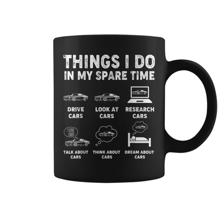 Things I Do In My Spare Time Car Guy Car Enthusiast Coffee Mug
