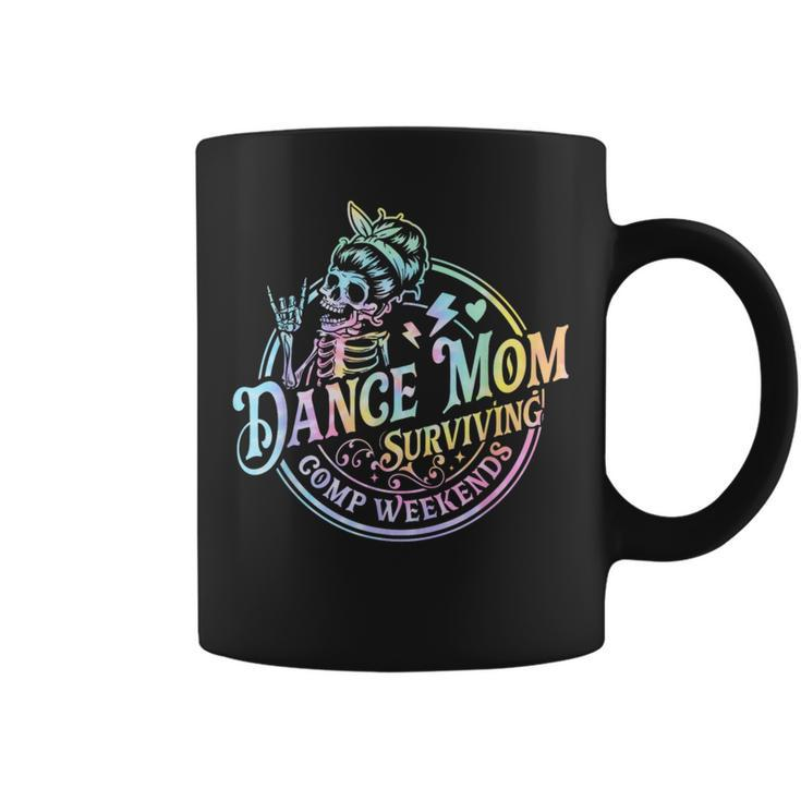 Tie Dye Dance Mom Surviving Comps Weekends Dance Comps Women Coffee Mug
