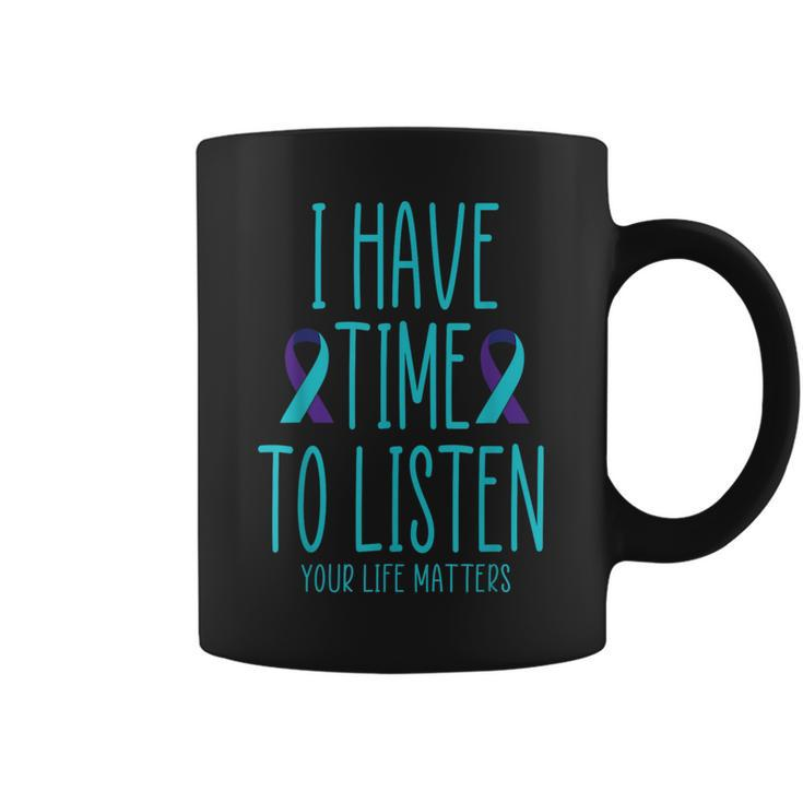 I Have Time To Listen Suicide Awareness Mental Health Coffee Mug
