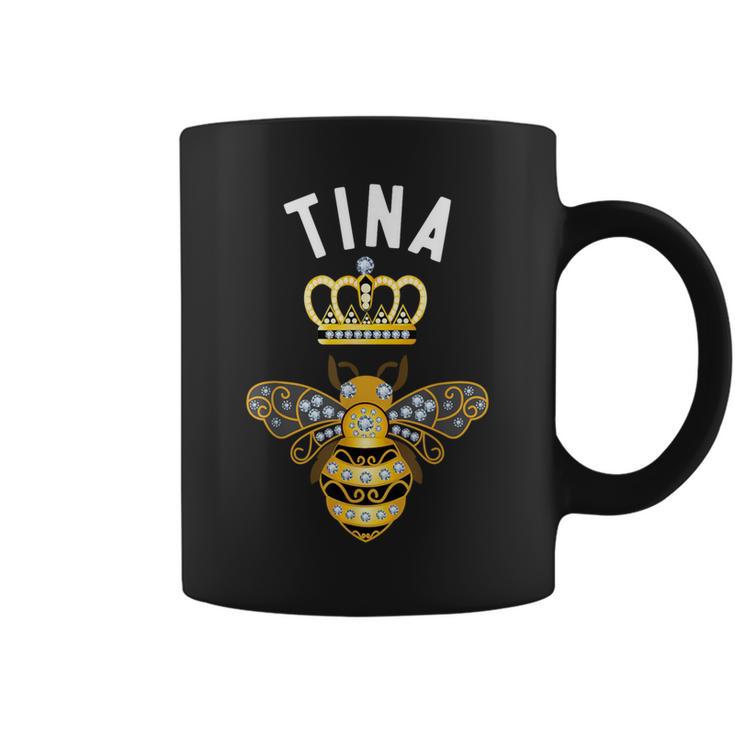 Tina Name Tina Birthday Queen Crown Bee Tina Coffee Mug