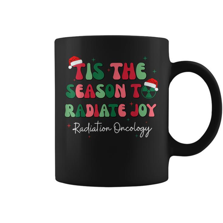 Tis The Season To Radiate Joy Radiation Oncology Christmas Coffee Mug