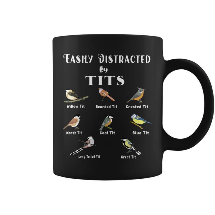 Tit Birds Easily Distracted By British Tits Birds Bird Puns Coffee Mug