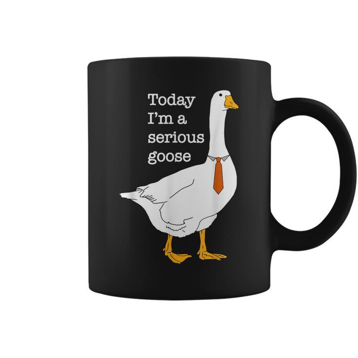Today I'm A Serious Goose Apparel Coffee Mug
