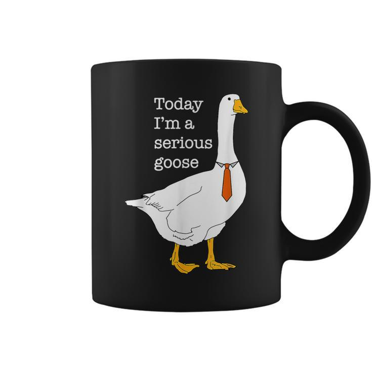 Today I'm A Serious Goose Silly Goose Cute Coffee Mug