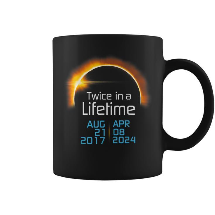 Total Eclipse 2024 Totality Twice In A Lifetime 2017 Coffee Mug