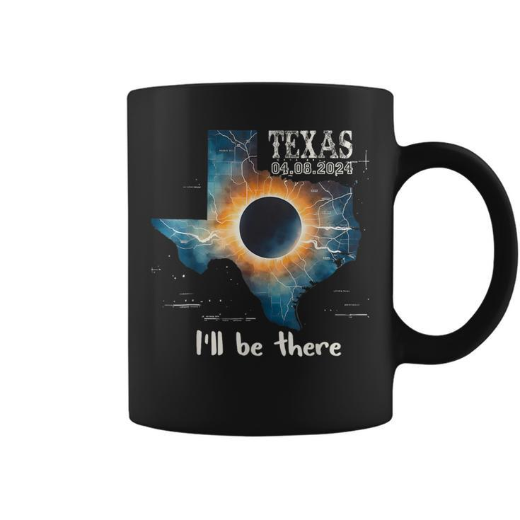 Total Solar Eclipse April 8Th 2024 Texas I'll Be There Coffee Mug
