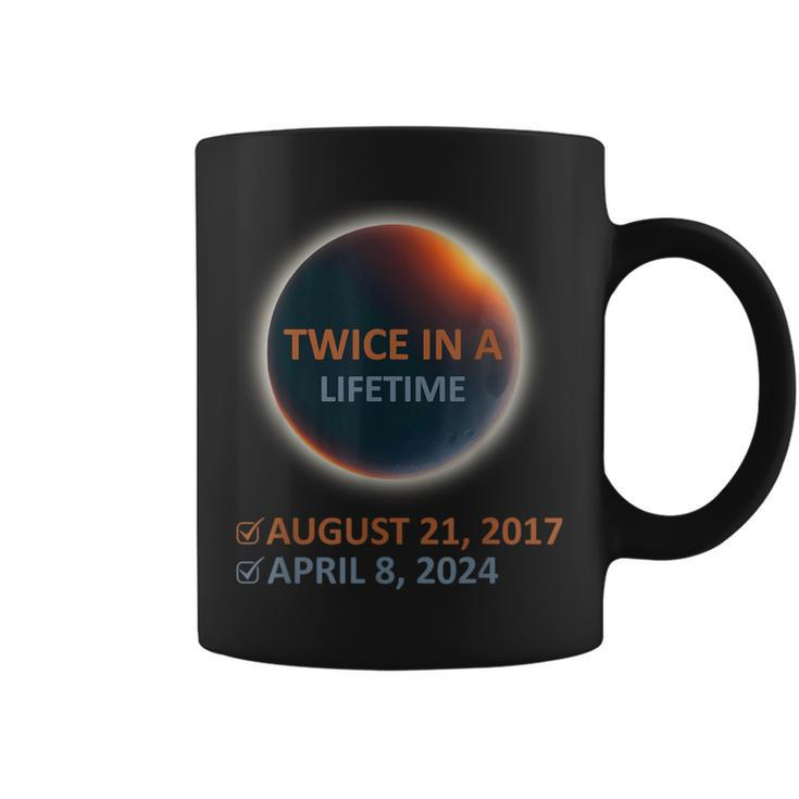 Totality 24 Twice In A Lifetime Total Solar Eclipse 2024 Coffee Mug