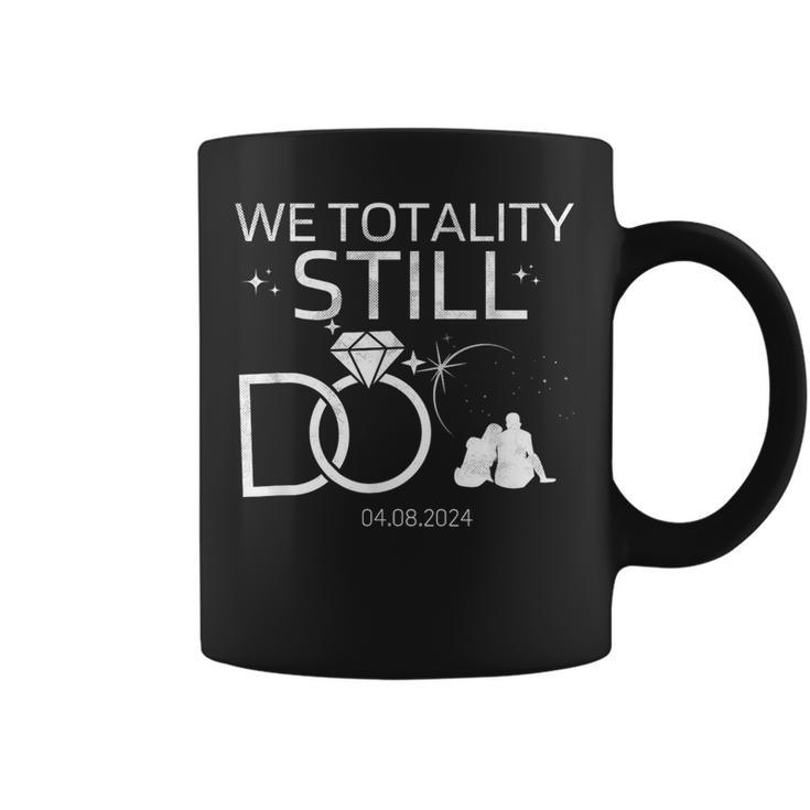 We Totality Still Do Solar Eclipse Anniversary 2024 Coffee Mug