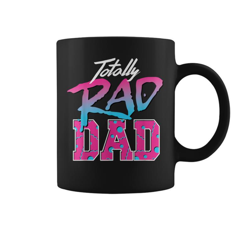 Totally Rad Dad 80S Retro Coffee Mug