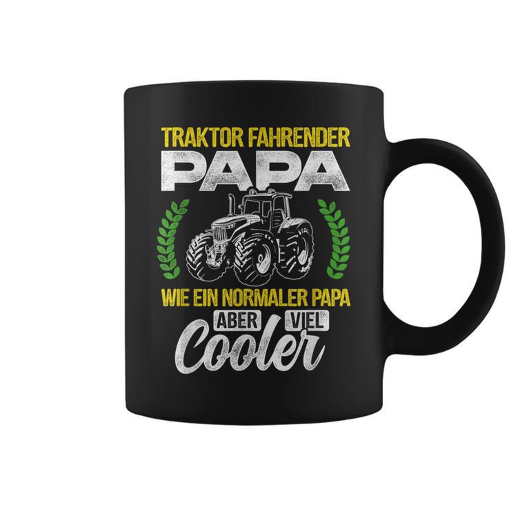 Tractor Fahrender Papa Wie Ein Normaler Papa Aber Cooler Tassen