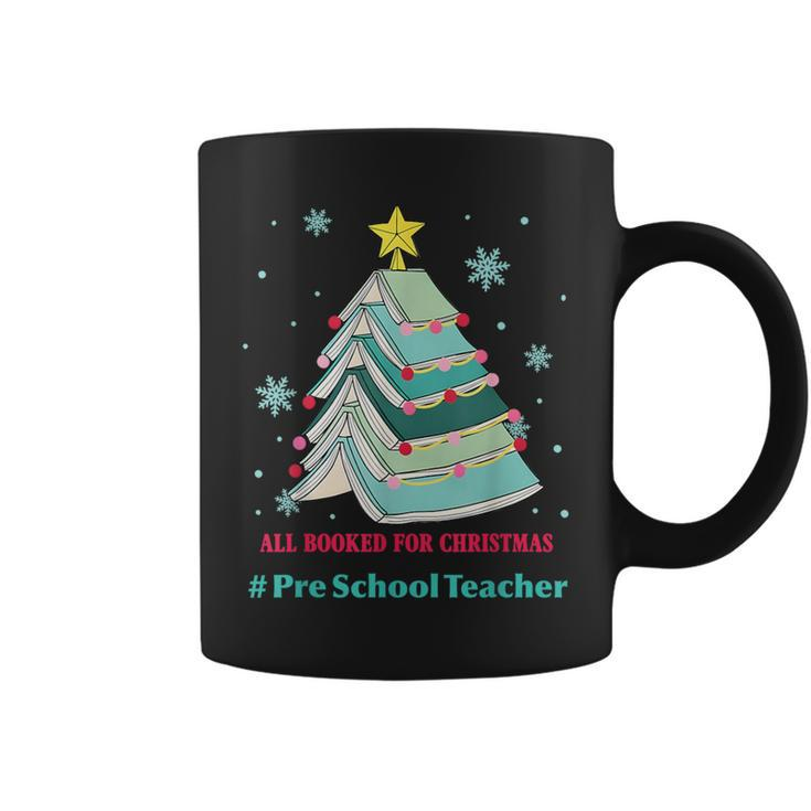 Tree All Booked For Christmas Pre School Teacher Coffee Mug