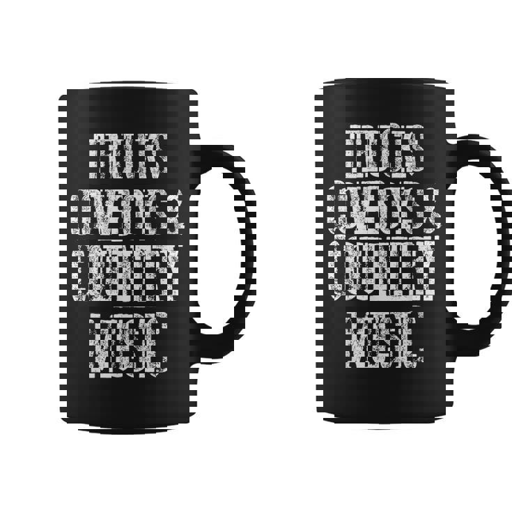 Trucks Cowboys Country Music Country Southern Coffee Mug
