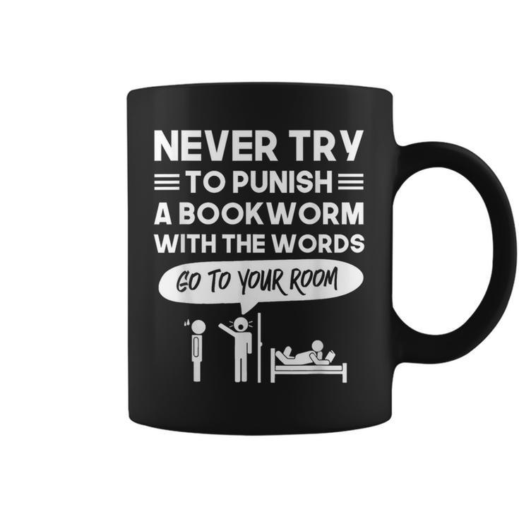 Never Try To Punish A Bookworm Coffee Mug