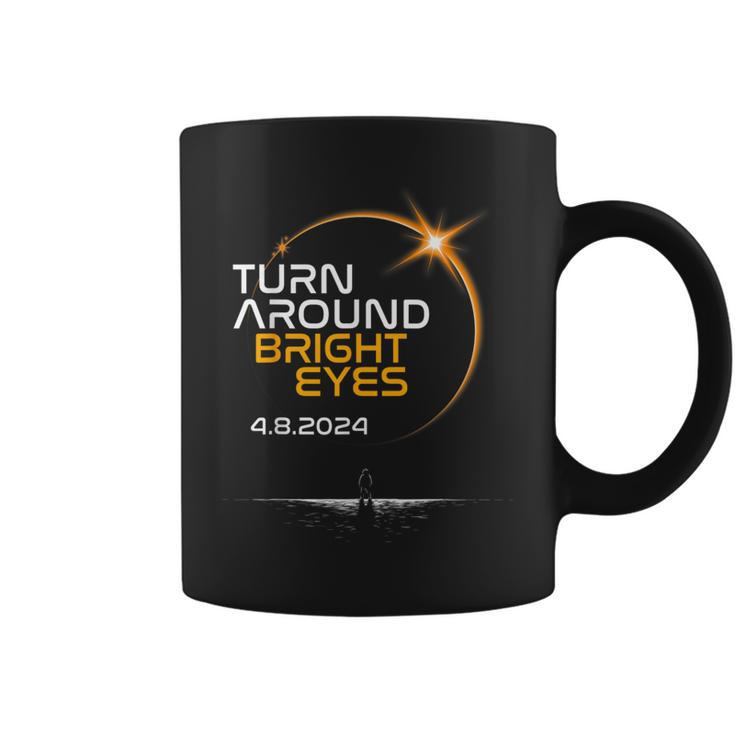 Turn Around Bright Eyes America Totality Solar Eclipse 2024 Coffee Mug