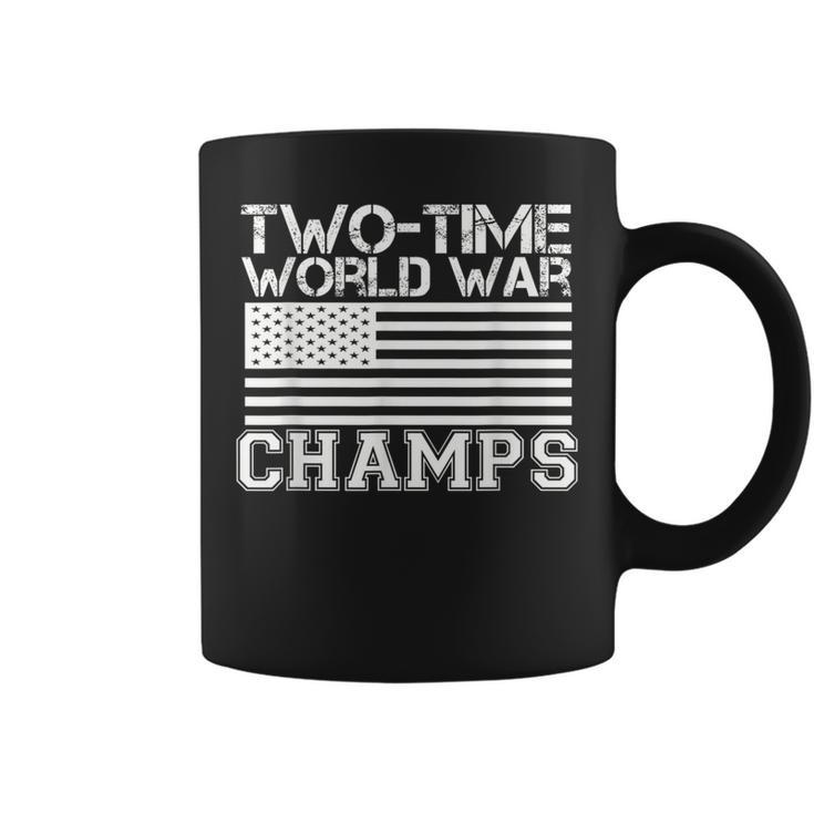 Two Time World War Champs 4Th Of July Coffee Mug