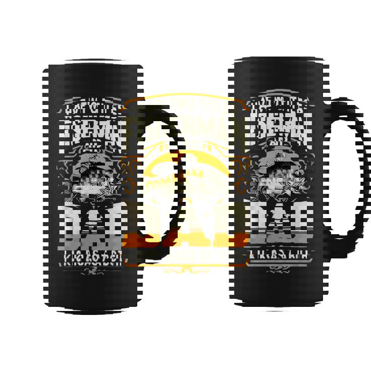 I Have Two Titles Fisherman Dad Father's Day Bass Fishing Coffee Mug