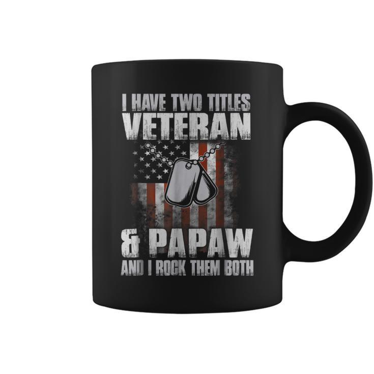 I Have Two Titles Veteran And Papaw Father's Day  Coffee Mug