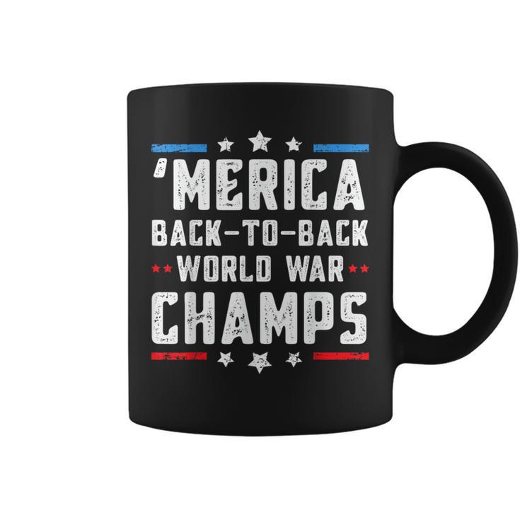 Undefeated Two Time World War Champs 4Th Of July Patriotic Coffee Mug