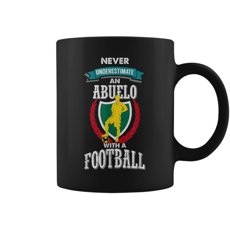 Never Underestimate An Abuelo With A Football Coffee Mug